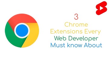 3 Chrome Extensions Web Developers Should Know About #shorts
