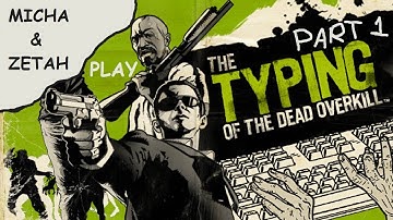 The Typing of the Dead: Overkill - Part 1