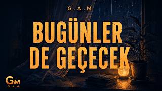 Bugünler De Geçecek I 