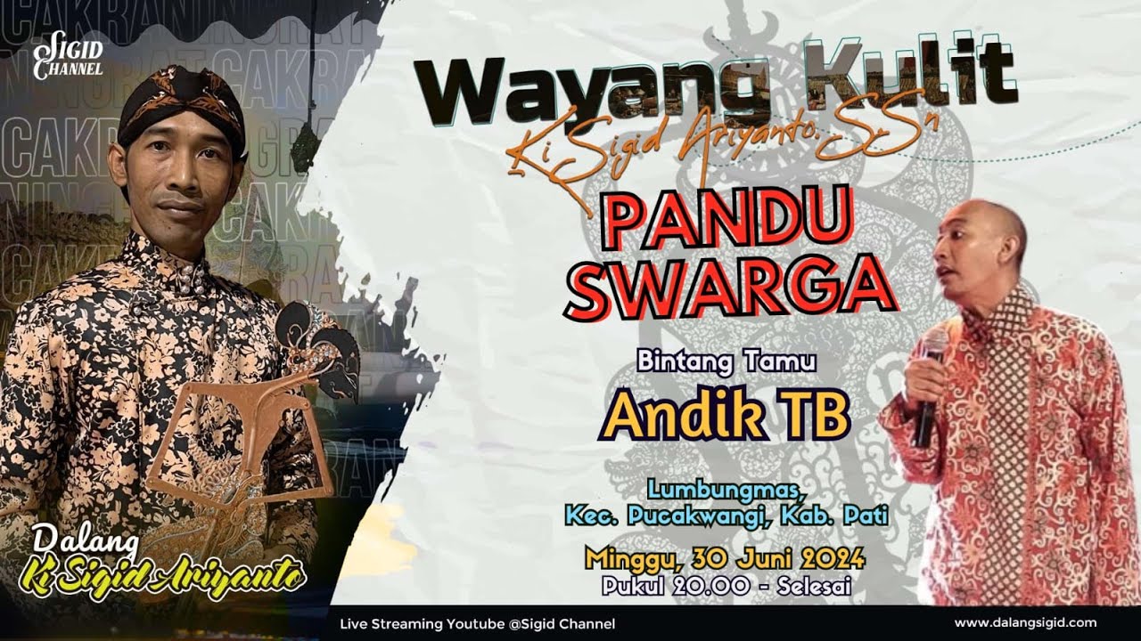 PANDU SWARGA - KI SIGID ARIYANTO - BT ; Andik TB - Lumbungmas, Kec. Pucakwangi, Kab. Pati