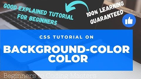 Color and Background Property - Fully explained Tutorial for Beginners -  CSS Tutorial #3 - BCM.
