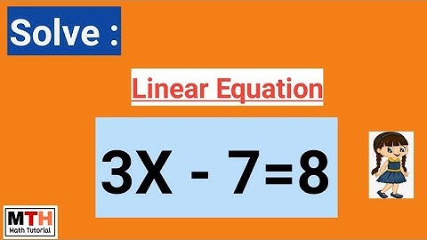 Solve 3x-7=8 || Linear Equation
