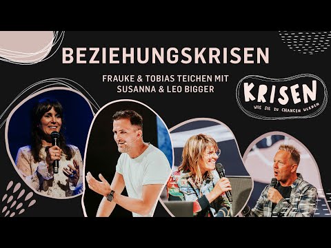 Beziehungskrisen | Susanna & Leo Bigger, Frauke & Tobias Teichen