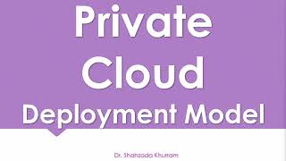 Private Cloud Deployment Model | Cloud Computing