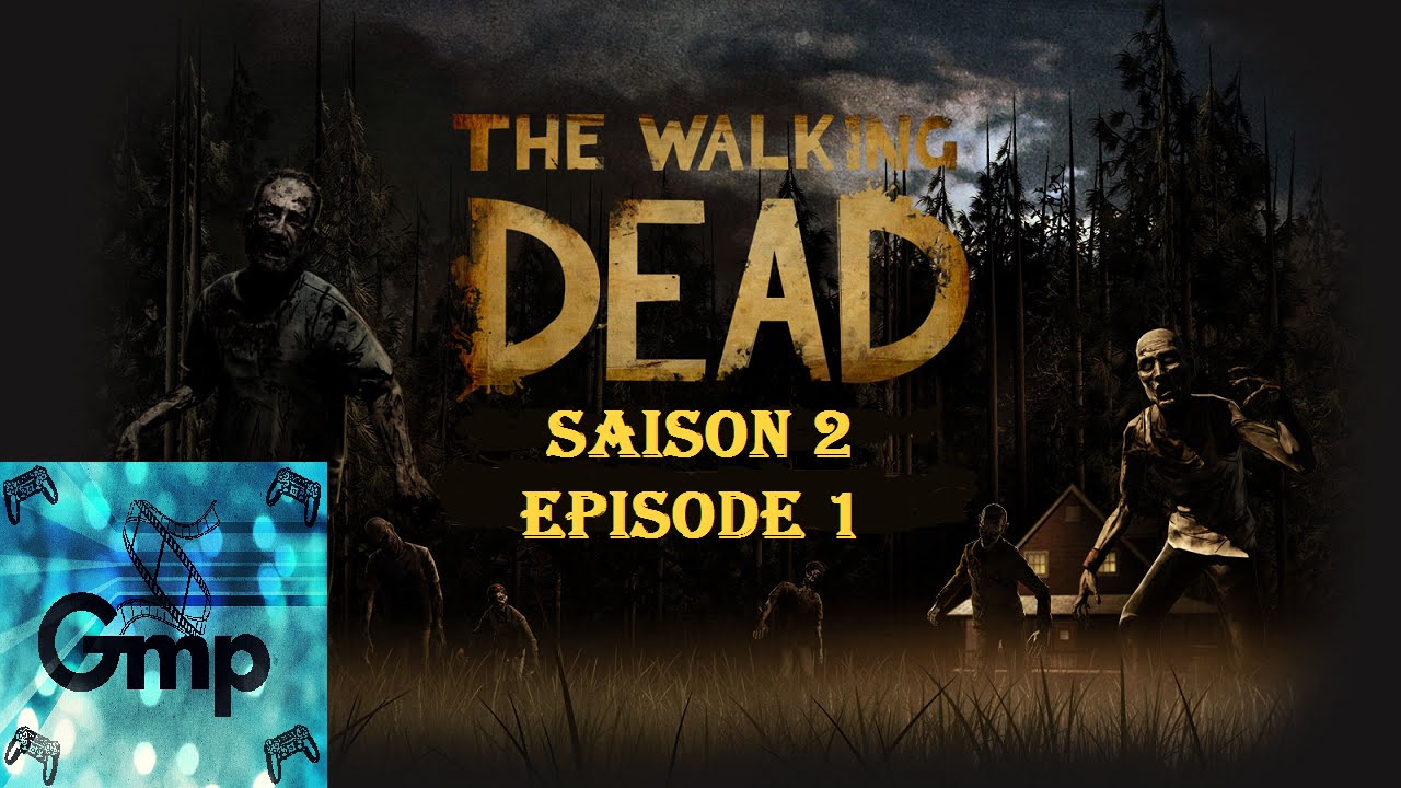 The Walking Dead : Episode 1 - Saison 2 - Film Complet - Français