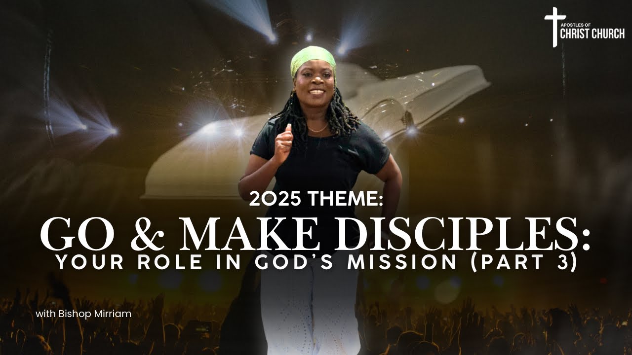 Go And Make Disciples: Your Role In God’s Mission Part 3 - YouTube