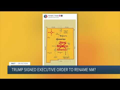 Fact or Fiction: Trump signed executive order changing New Mexico to 'New America?'