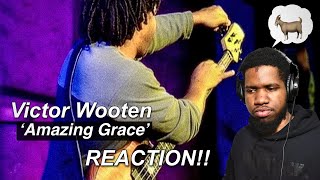 Victor Wooten Amazing Grace Live | Victor Wooten REACTION!