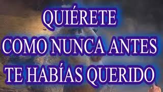 💕QUIÉRETE COMO NUNCA ANTES TE HABÍAS QUERIDO💕VIVE LA VIDA QUE SIEMPRE SOÑASTE