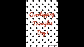 Overlapping Triangles Day 1