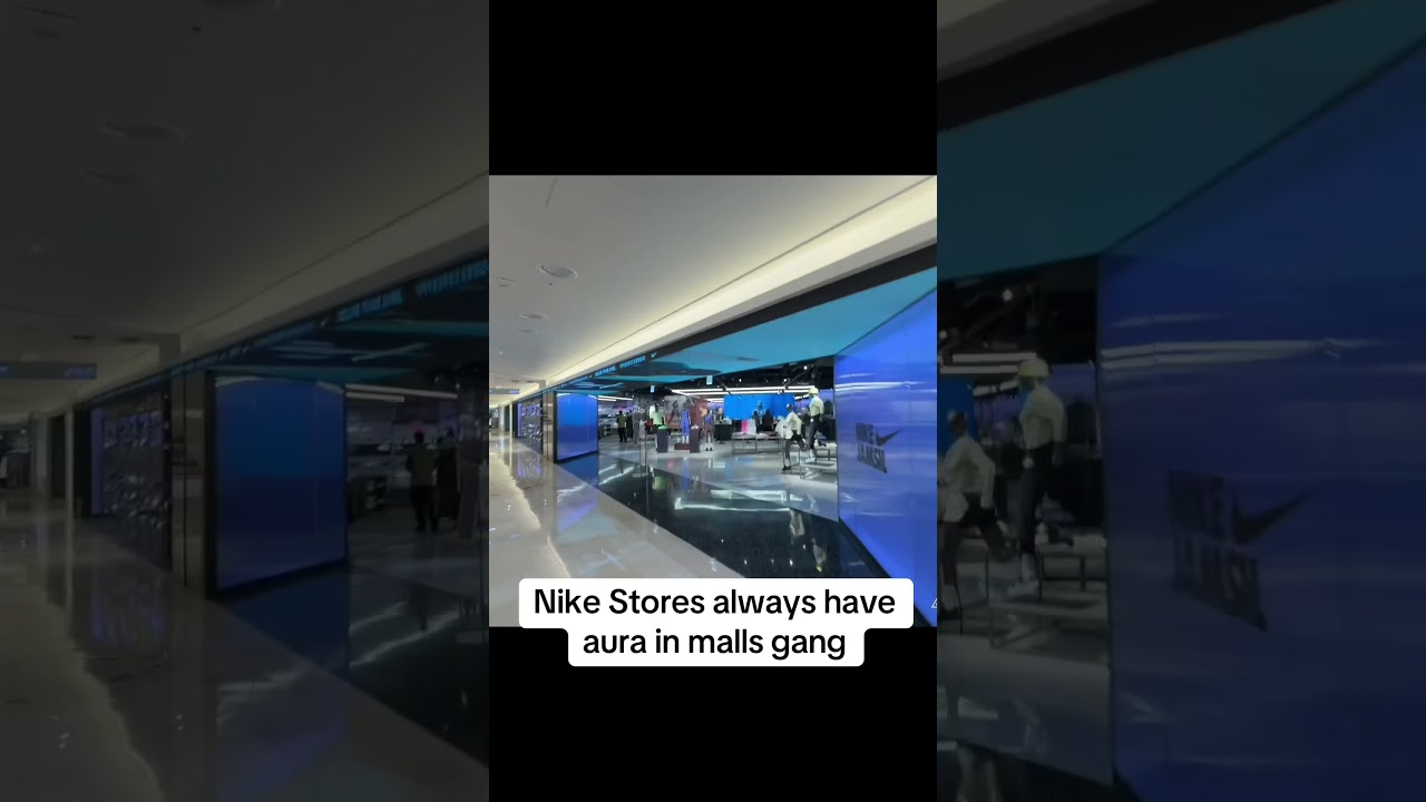 Why Nike stores always got aura tho.. 