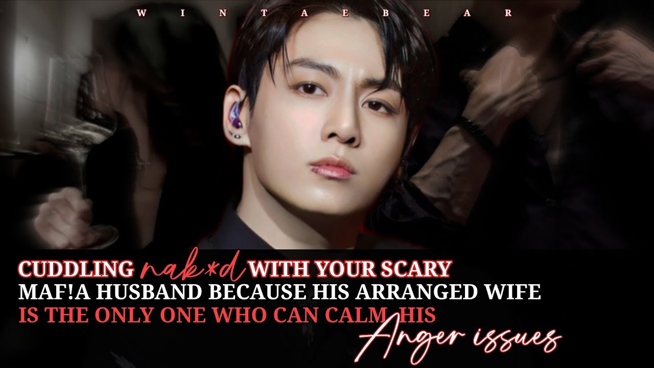 Cuddling N@k_d With Your Scary Maf!a Husband Because His Arrange Wife Is The Only One Who Can Calm-