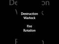Fire Destruction Warlock Single-Target Rotation