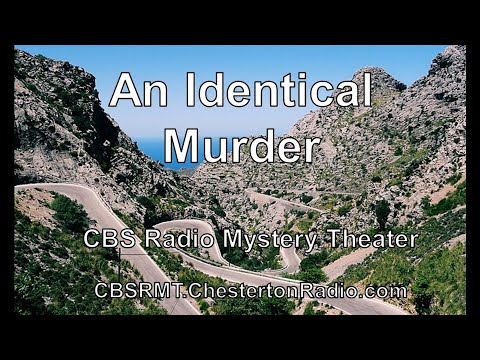 An Identical Murder - CBS Radio Mystery Theater