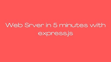 How to create a Web server in 5 minutes through express.js