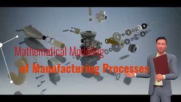 Mathematical Modeling of Manufacturing Processes
