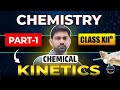 Chemical Kinetics Class 12 | Part 1 | All Boards | Chemistry Chapter Explanation