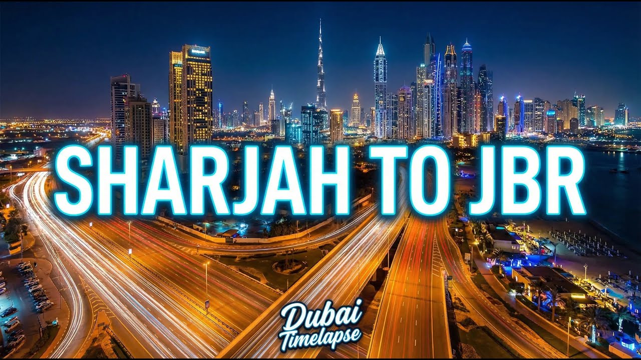 Sharjah to JBR & Back Night