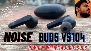 Noise Buds VS 104 Review with Live Calling & Gaming Test. Major Issues.