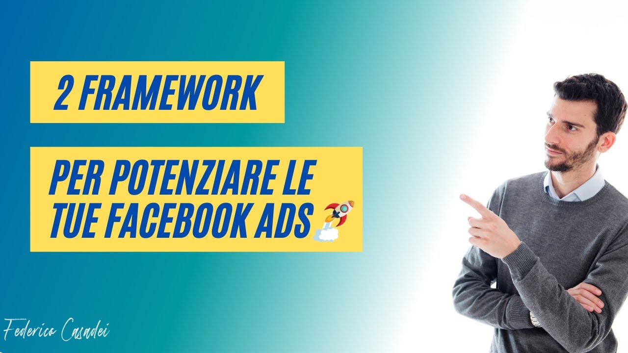 2 framework per migliorare i risultati delle tue Facebook ADS - YouTube