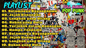 Pop Punk Hits Full Album – Lagu Terbaik Sepanjang Masa untuk Temani Harimu