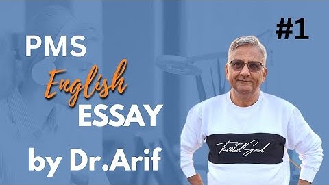 PMS ESSAY | DECODING PMS ESSAY | DIFFERENCE B/W PMS & CSS ESSAY | BY DR ARIF JAVED | LECTURE 1