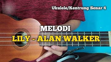 MELODI LILY ALAN WALKER UKULELE SENAR 4 - By Kholis Colibex