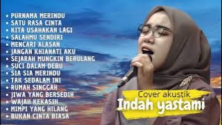 COVER AKUSTIK _ PURNAMA MERINDU || INDAH YASTAMI FULL ALBUM