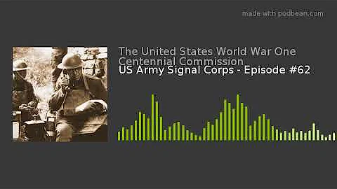 US Army Signal Corps - Episode #62