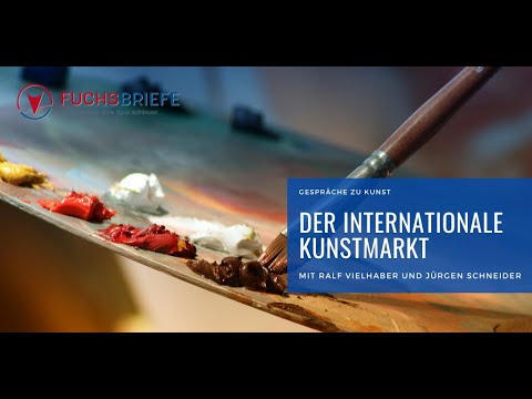 Gespräche zu Kunst Teil 1: Der internationale Kunstmarkt