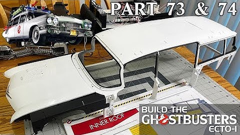BUILDING THE ROOF! - Build the Ghostbusters Ecto-1 - Part 73 & 74
