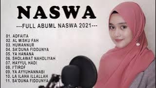 Full Album Sholawat Terbaru NASWA AULIA SABILA - Huwannur || Al Misku Fah || Saduna Fiidunya