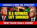  Canada’s New Oil Strategy Has U.S. Refiners on Edge — A Major Energy Shift Begins 