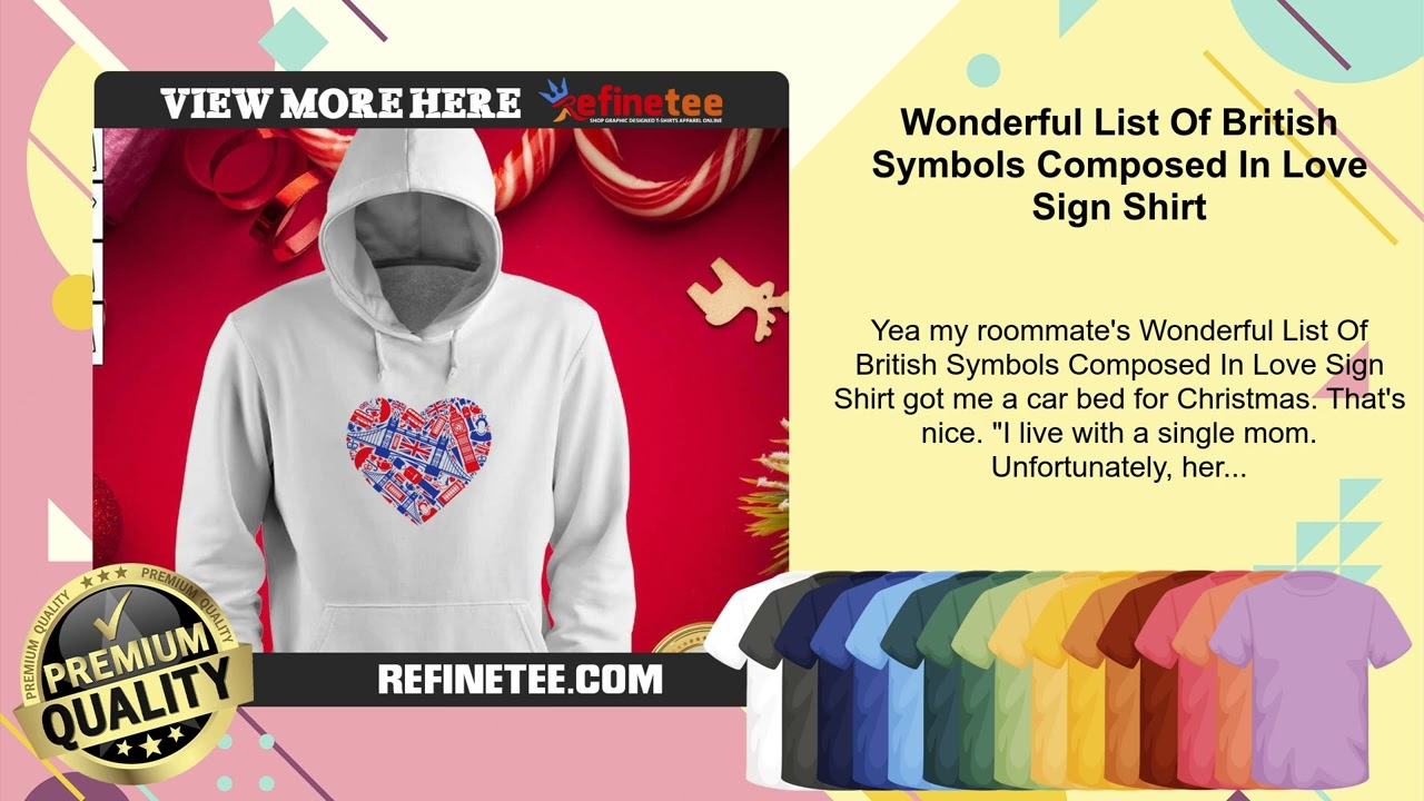 Wonderful List Of British Symbols Composed In Love Sign Shirt