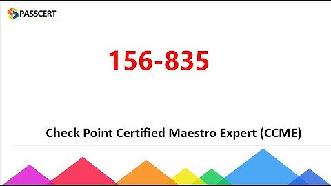 Maestro Expert (CCME) 156-835 Dumps - Check Point Certified Maestro Expert
