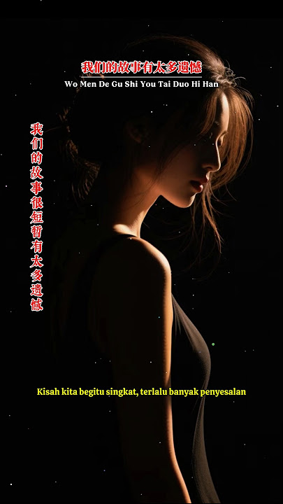 我们的故事有太多遗憾 Wo Men De Gu Shi You Tai Duo Hi Han #mandarinsong #jo_han2011 #我们的故事有太多遗憾
