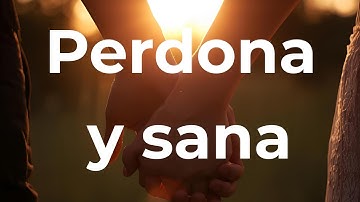 El poder del perdón según la Biblia