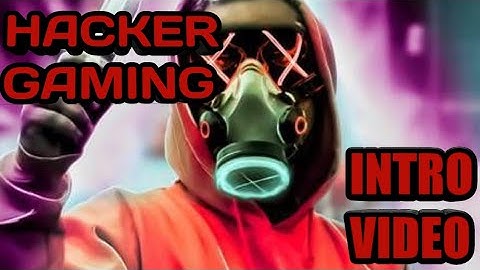 HACKER GAMING INTRO VIDEO