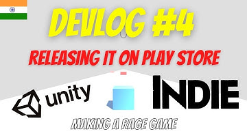 Unity Devlog #4 | Indian Game Developer | Releasing It On Play Store | Making A Rage Game...