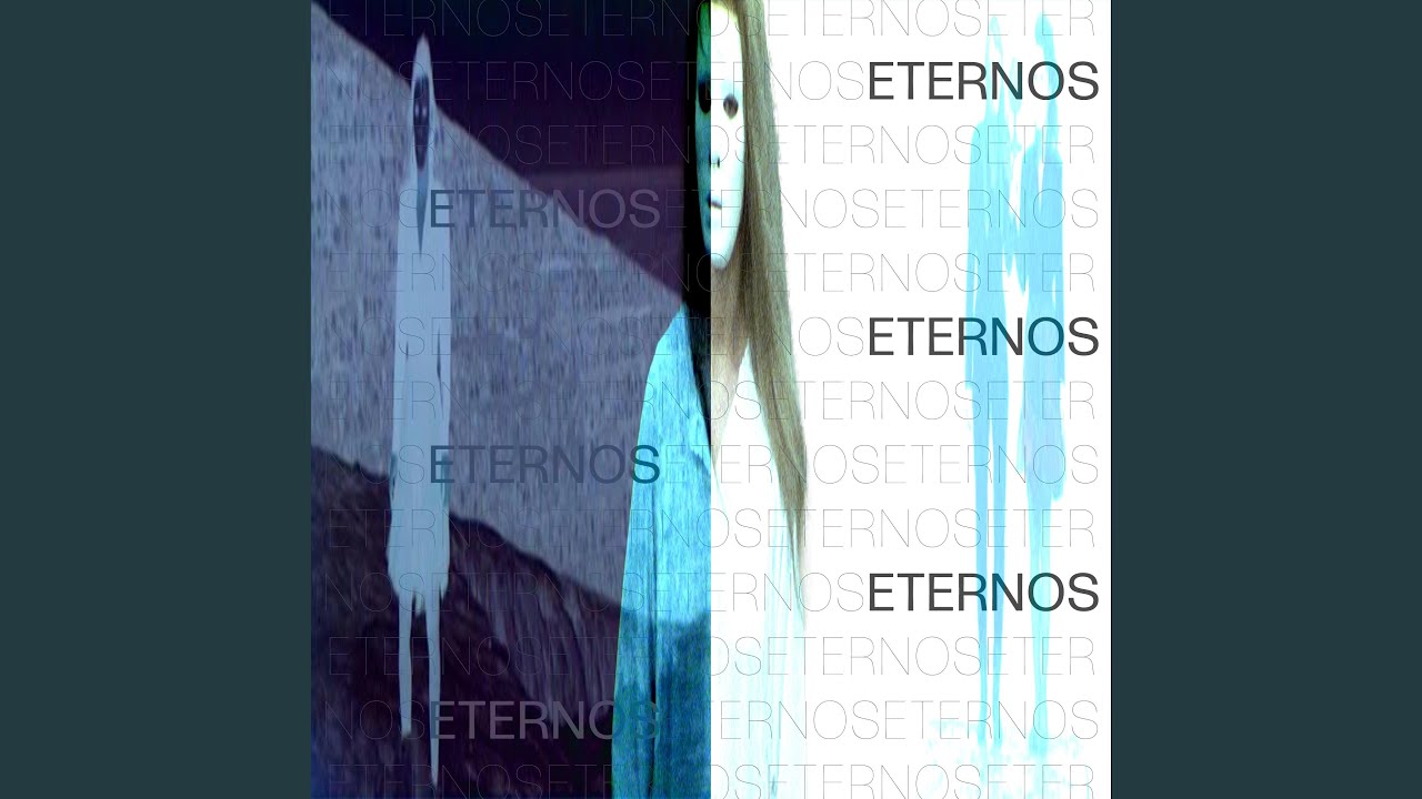 Watch ETERNOS on YouTube Watch ETERNOS on YouTube