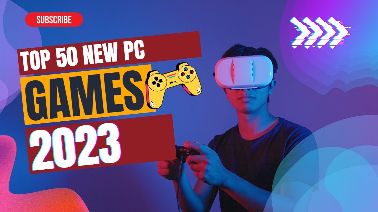 Top 50 NEW PC Games of 2023 [4K] 