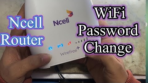 How to Ncell Router WiFi password Change#merosewa#mobilerepaircourse