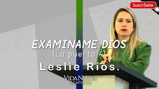 &quot;Examiname Dios&quot; puerta 4 | Leslie Ríos.