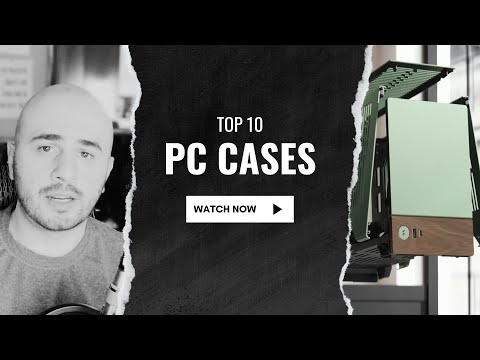 Top 10 PC case designs that will uplift your interiors in 2023
