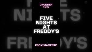 Five nights at Freddy's ( Dj Under Fire Bootleg ) #hardstyle #rawstyle #fnaf #fnfmod #soon #fnaf1 #f