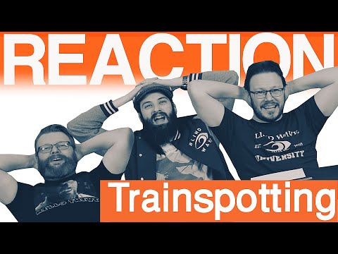Trainspotting - MOVIE REACTION!!