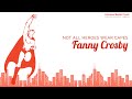 Children’s Talk - Fanny Crosby