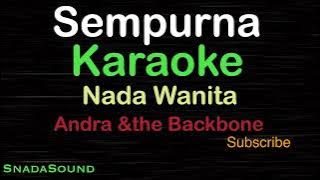 SEMPURNA-Lagu Pop Indonesia-Andra& backbone |KARAOKE NADA WANITA​⁠ -Female-Cewek-Perempuan@ucokku