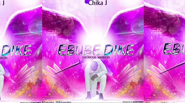 EBUBE DIKE (GLORIOUS WARRIOR)