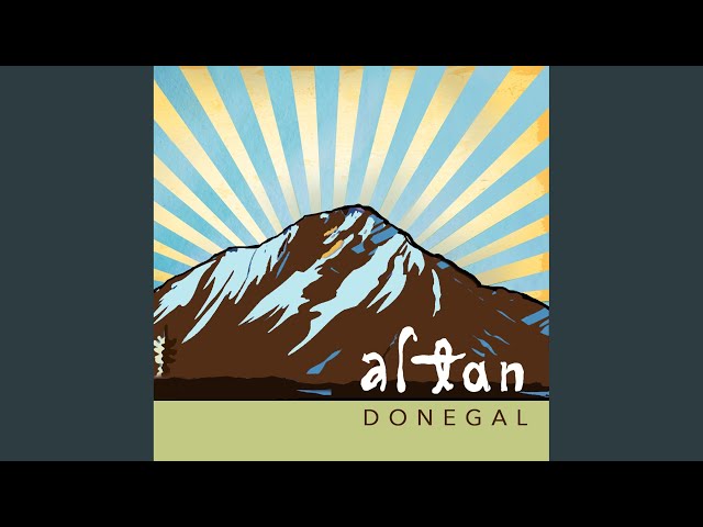 Altan - The Letterkenny Blacksmith/John Doherty’s Favourite/Scread na Bealtaine